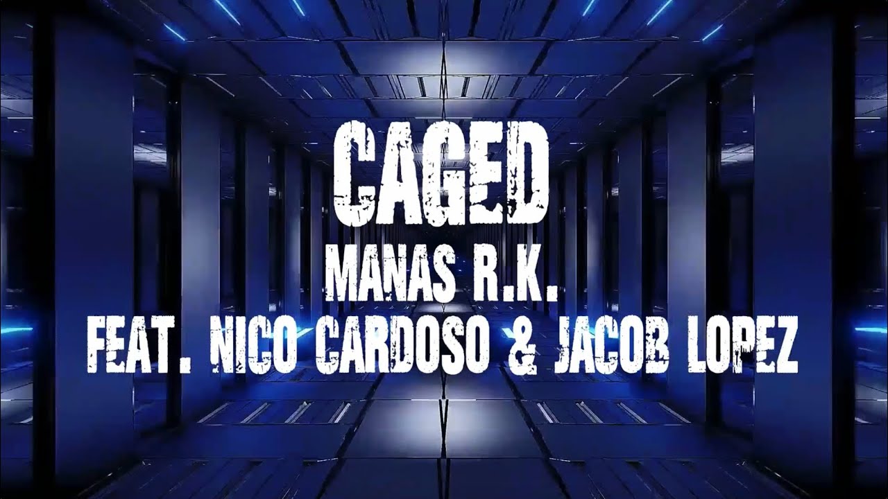 Manas R.K. - Caged (Official Lyric Video)