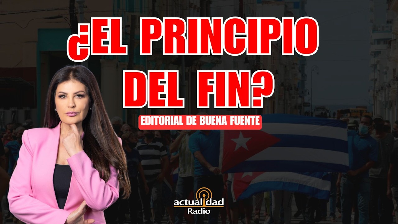 La libertad deja de ser un sueño en Cuba | Editorial De Buena Fuente
