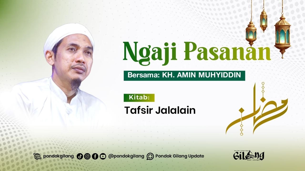 🔴 NGAJI PASANAN KITAB TAFSIR JALALAIN SURAT AL MUKMINUN AYAT 23 - 50 BERSAMA KH. M. AMIN MUHYIDDIN