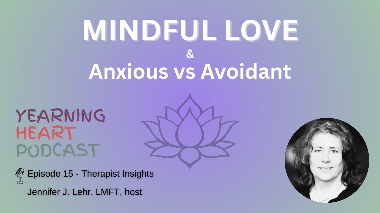 Mindfulness in Relationships: Therapist Insights on Attachment & Core Values