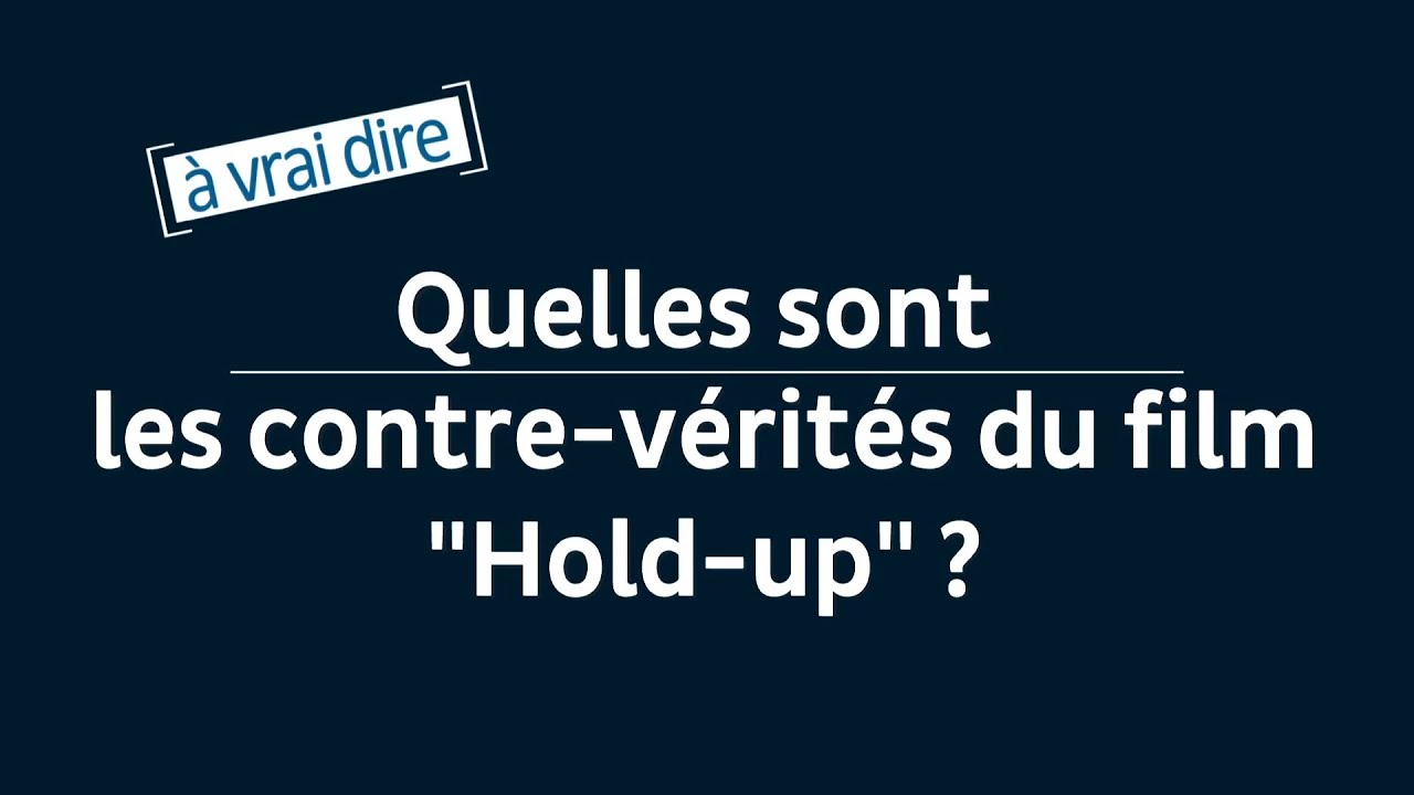 Coronavirus : quelles sont les contre-vérités du film "Hold-up" ? [à vrai dire]