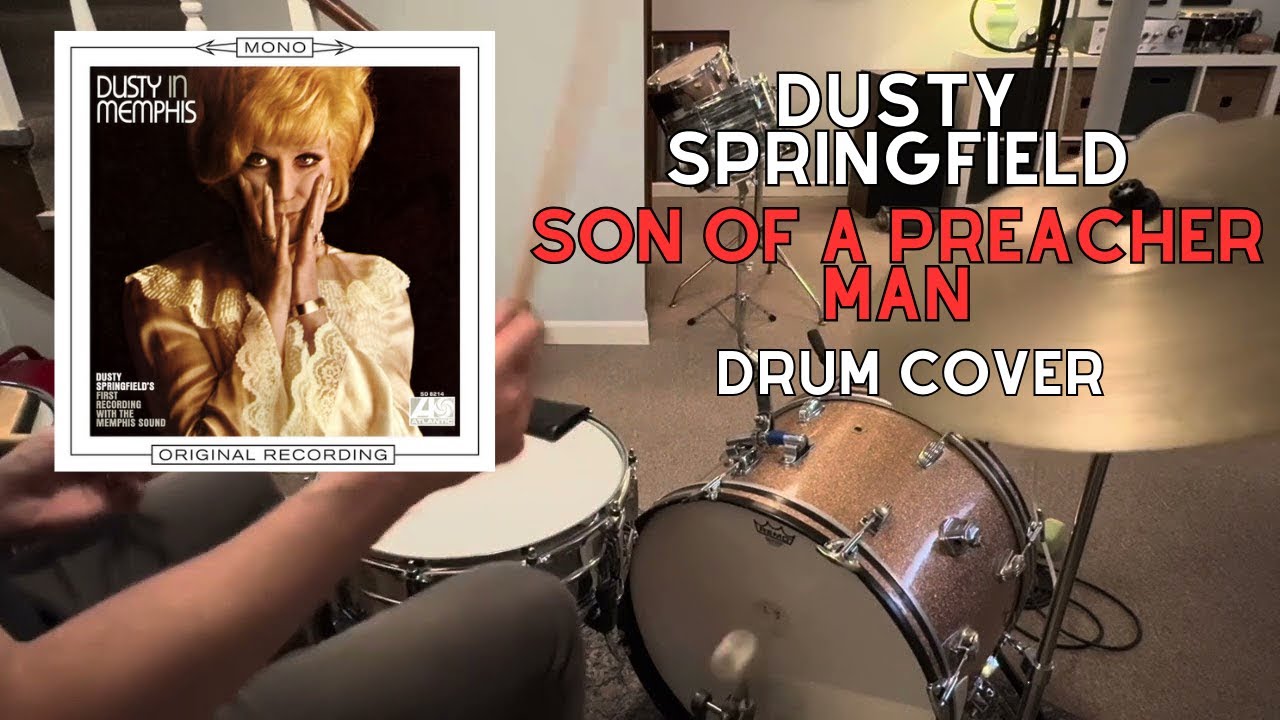 Dusty Springfield &ldquo;Son Of A Preacher Man&rdquo; Gene Chrisman - Drum Cover