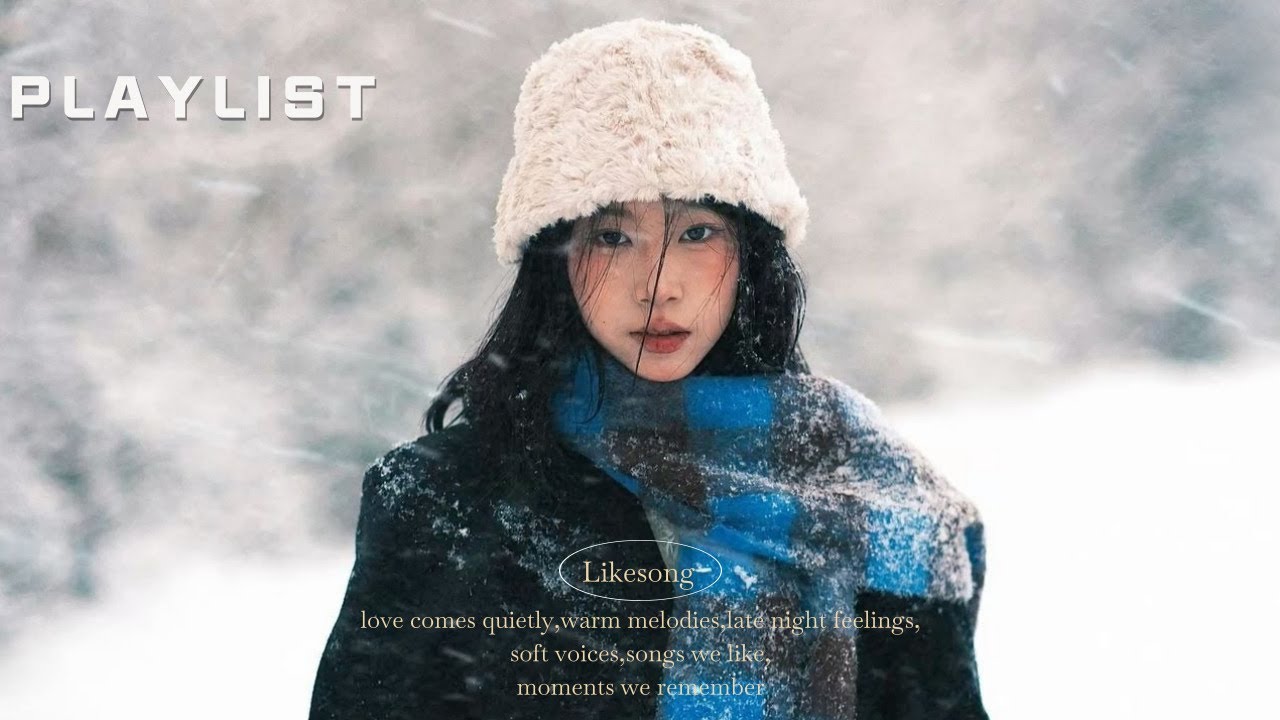 𝐏𝐋𝐀𝐘𝐋𝐈𝐒𝐓 🍵 생각많은 날  혼자있고 싶을때 🎧 laid-back winter mood | LikeSong winter mood