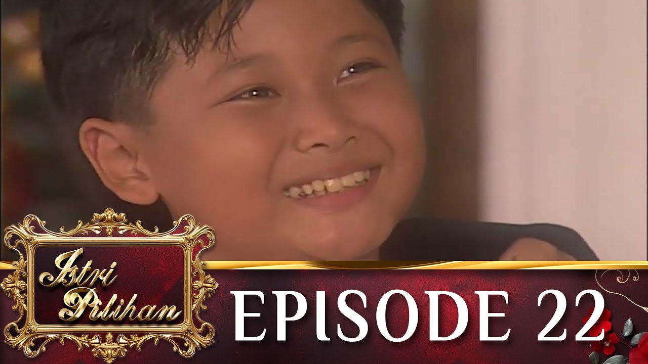 Istri Pilihan Episode 22 - Jeremy Thomas Ayu Azhari