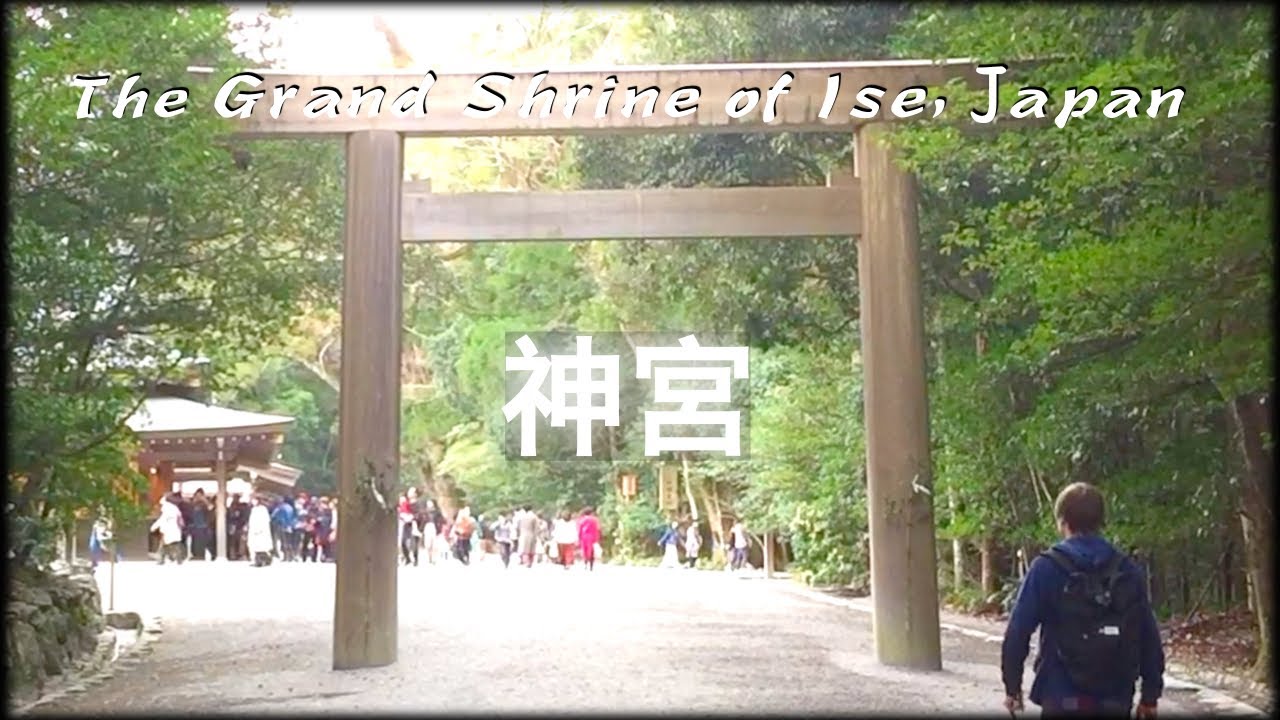 The Spiritual Heart of Japan (Pilgrimage to the Inner Shrine of Ise Jingu)