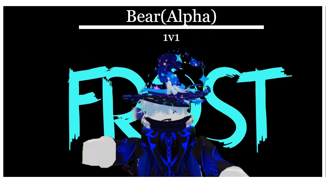1v1 Bear(Alpha) - fer86777 vs shirofrosted