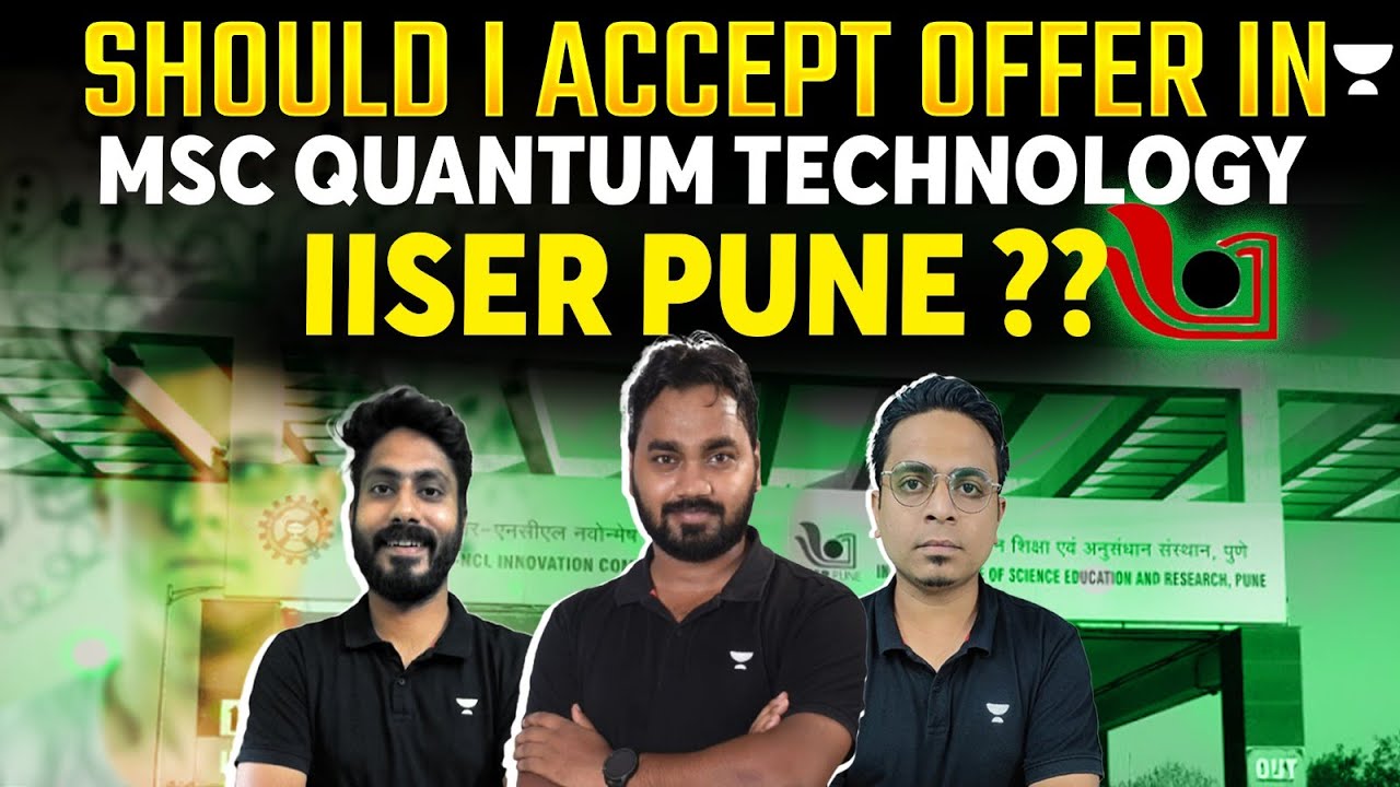 MSc in Quantum Technology from IISER Pune | 2024 MSc Physics Admission