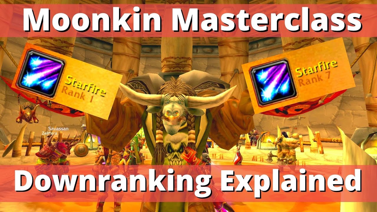 Moonkin Masterclass: Downranking | Classic WoW | Balance Druid