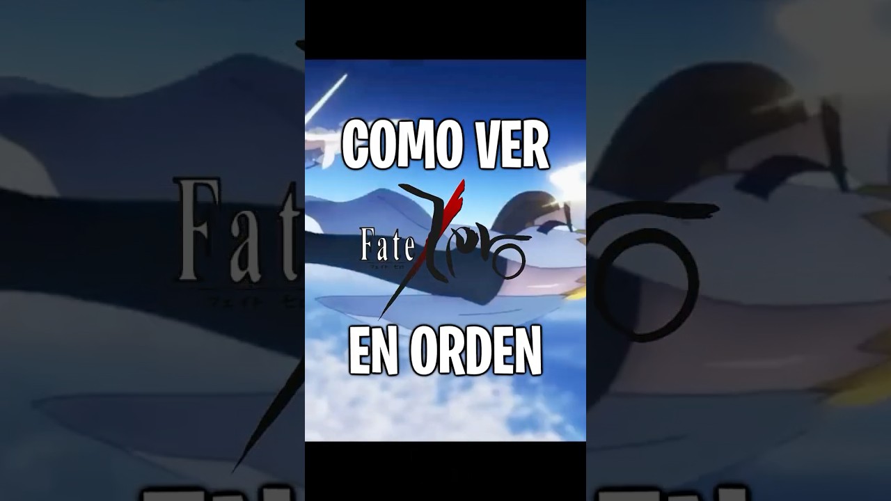 EL MEJOR ORDEN PARA VER FATE (RUTA PRINCIPAL) EN 2025!!