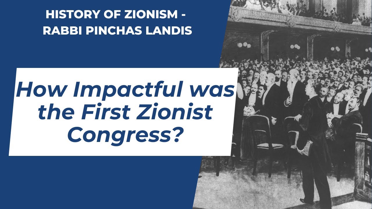 How Impactful was the First Zionist Congress?