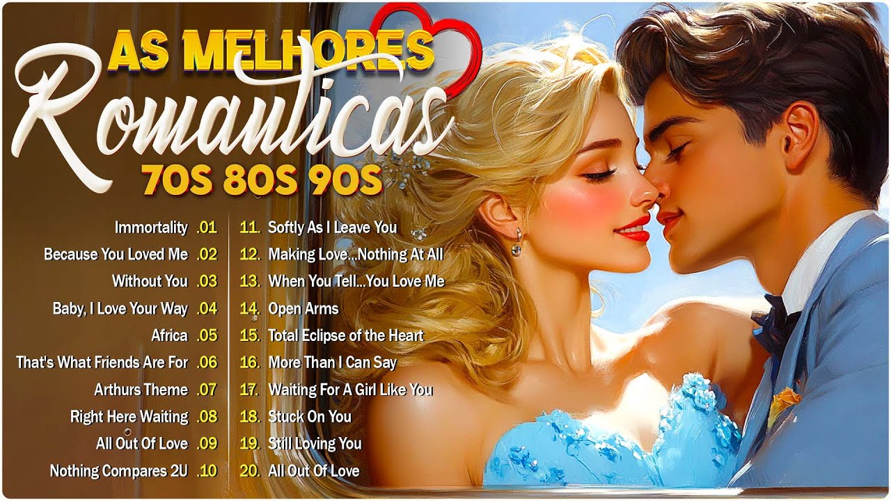 Músicas Românticas Internacionais anos 70 80 90❤️Músicas Internacionais Antigas Romantica anos 80 90