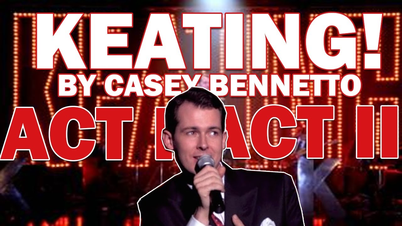 Keating! The Musical - FULL Act I and II