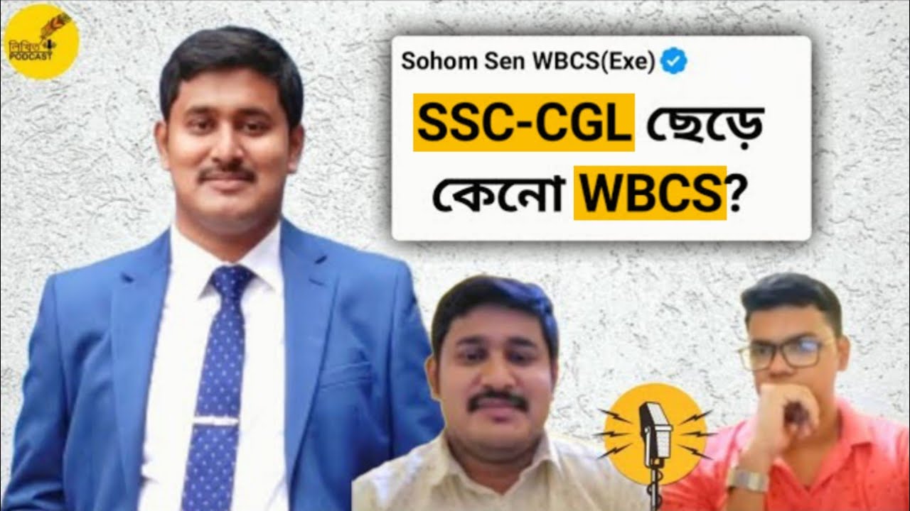 CGL TO WBCS | Sohom Sen WBCS(Exe) | WBCS topper Strategy | Likheto Podcast | #wbcs2022 #interview