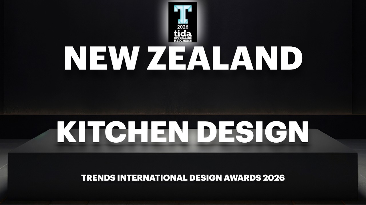 Top kitchen design &ndash; 2026 Trends International Design Awards (TIDA) for New Zealand Kitchens