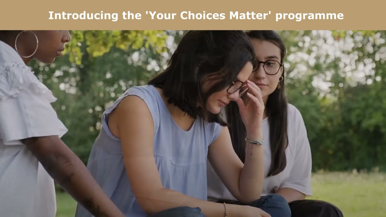 Introducing the Your Choices Matter programme