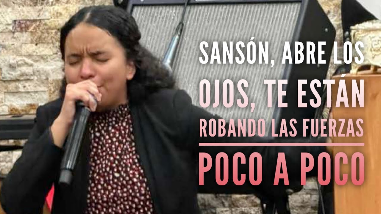 Sansón, abre los ojos, te están robando las fuerzas poco a poco
