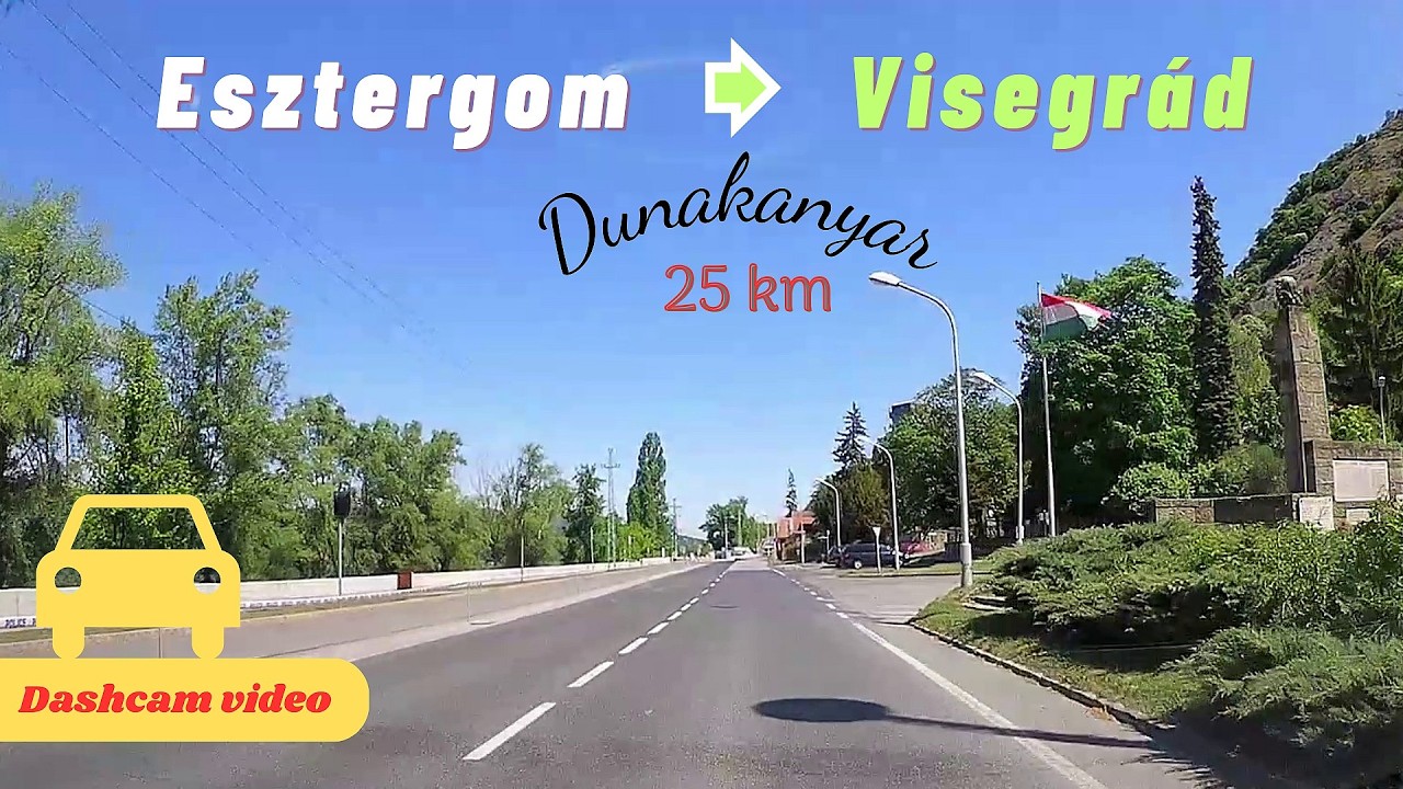 Esztergom - Visegrád, autóval a Dunakanyarban májusban | 25 km | dashcam