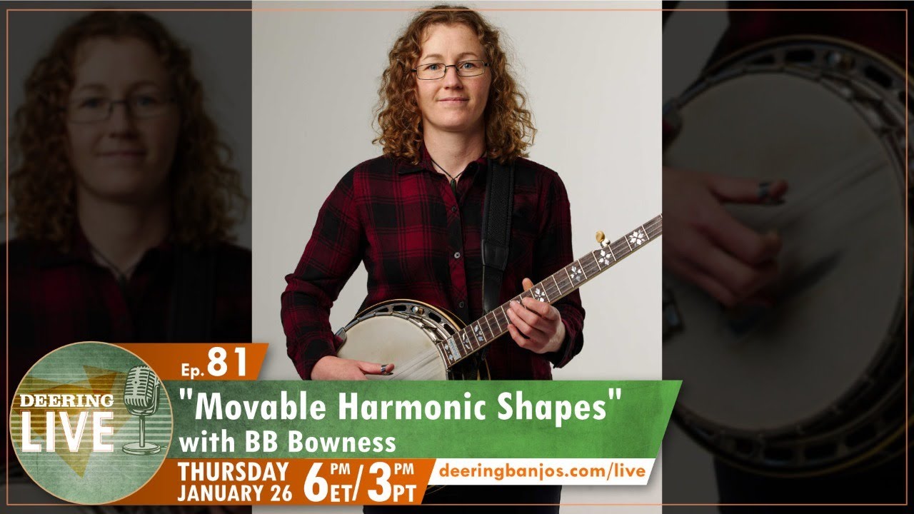 Movable Harmonic Shapes with BB Bownes | Deering Live - Ep.81