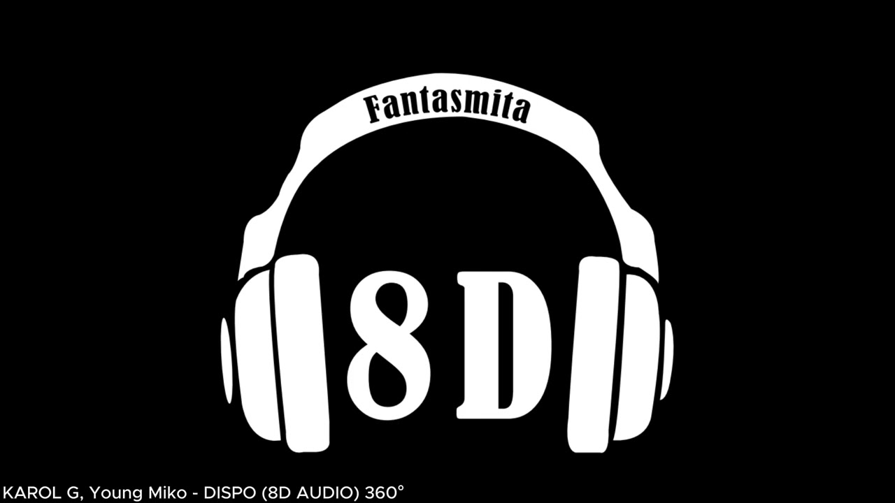 KAROL G, Young Miko - DISPO (8D AUDIO) 360°