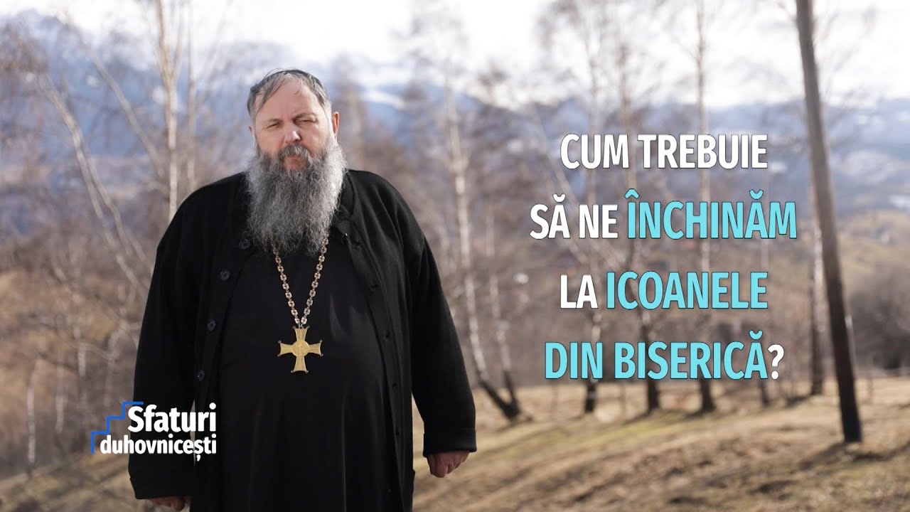 Sfaturi Duhovnicești. Cum trebuie să ne închinăm la icoanele din biserică? (12 05 2021)
