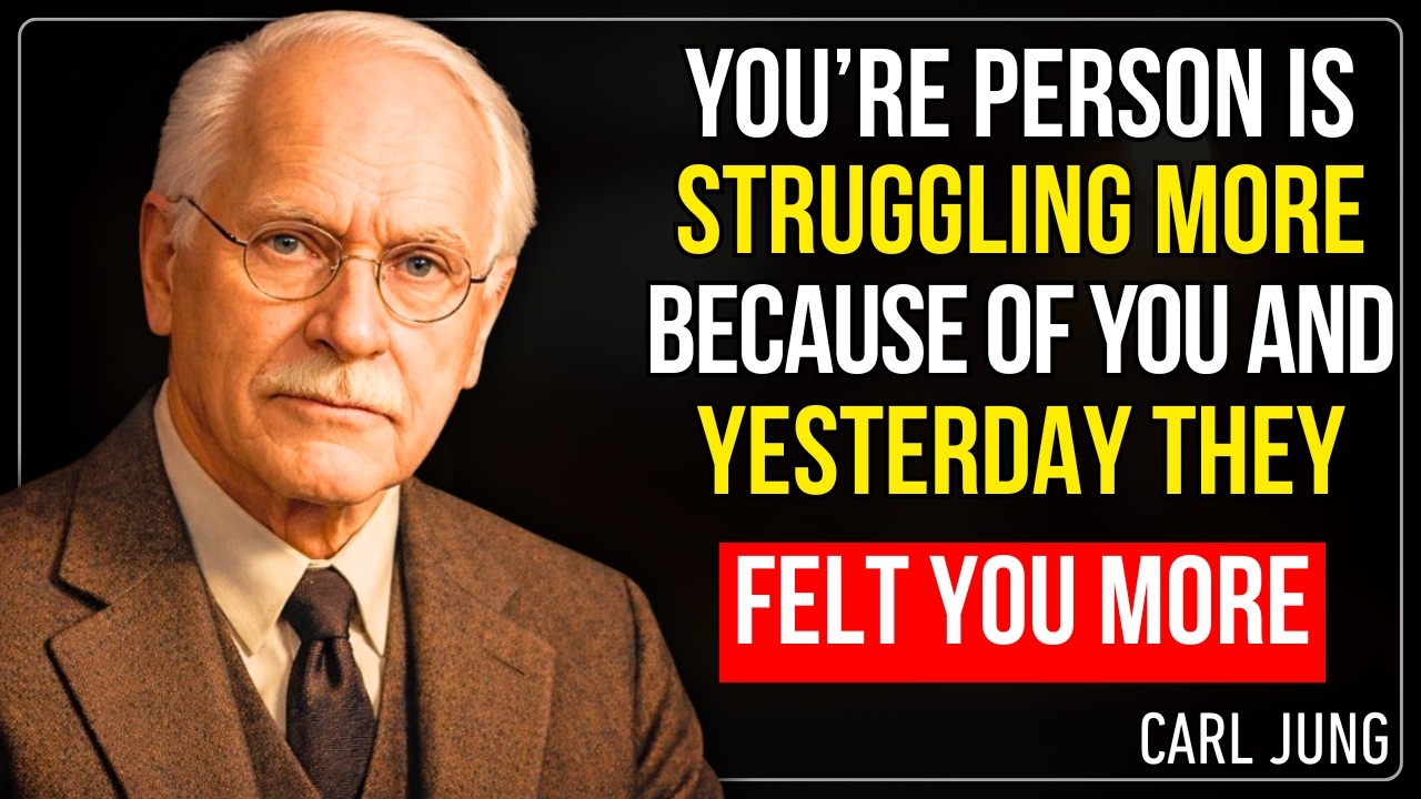 Your Person Is Struggling More Than You Know… Because of You | CARL JUNG