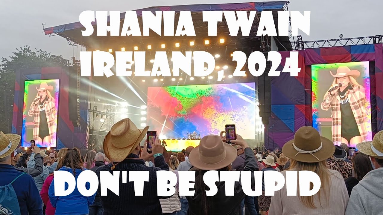 Shania Twain - Don't Be Stupid
