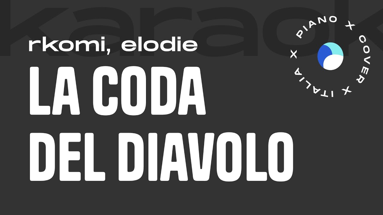 Rkomi, Elodie | LA CODA DEL DIAVOLO // Piano Karaoke con Testo
