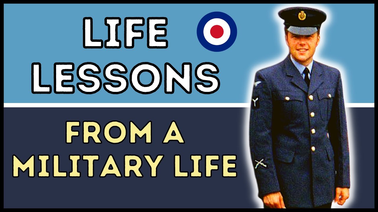 LIFE LESSONS FOR CHAPS - LESSONS LEARNED FROM A MILITARY LIFE