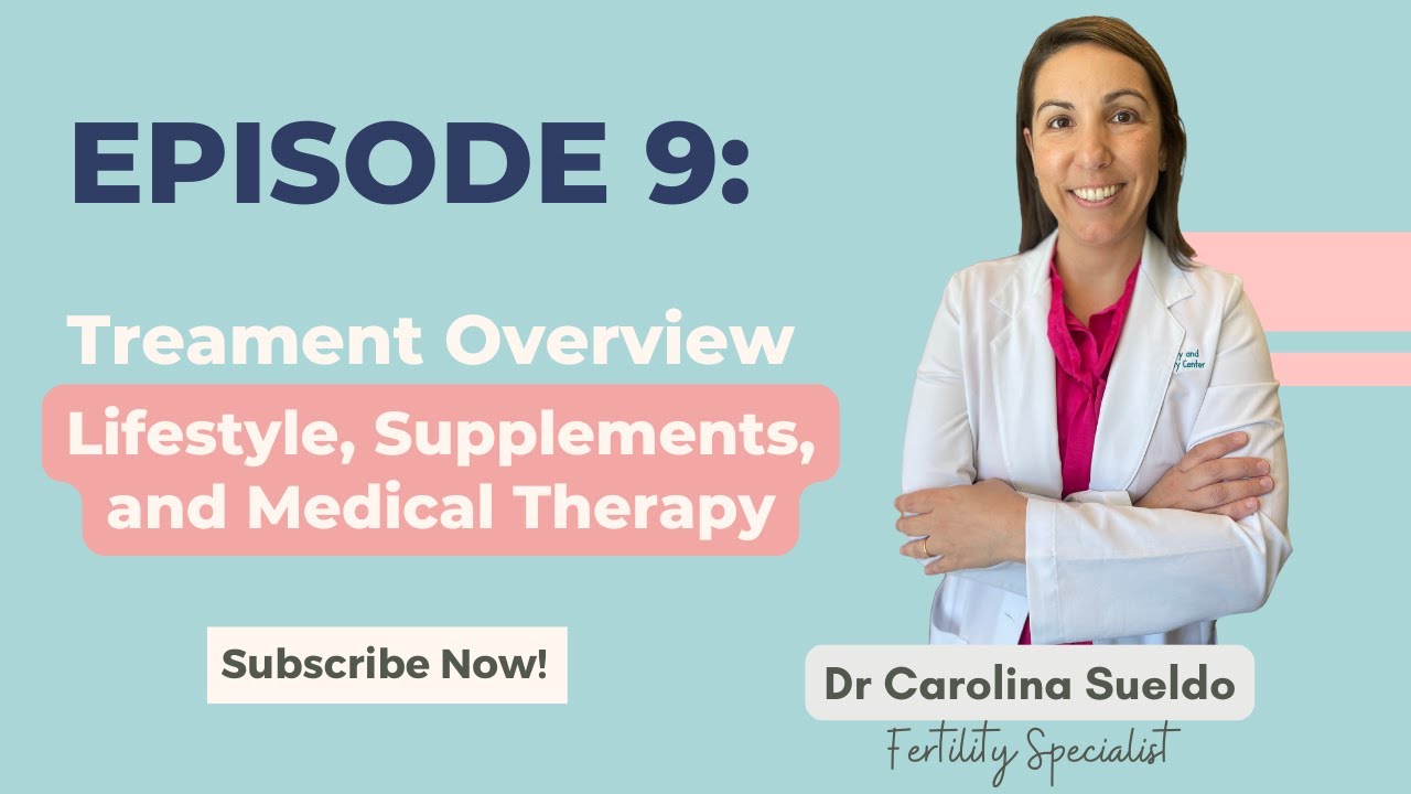 Episode 9 Treatment Overview: Lifestyle, Supplements, and Medical therapy