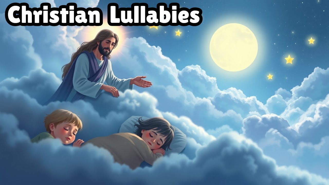 Lullabies Christian Sleep lullaby music | Meditation, Healing, Worship