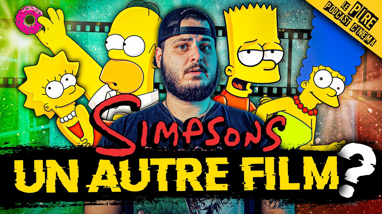 Un NOUVEAU film SIMPSONS ? Pourquoi ?! 🎥