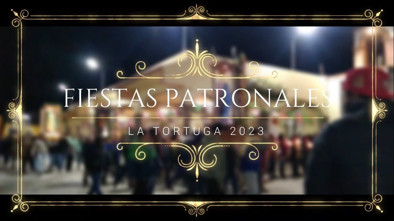Fiestas Patronales La Tortuga 2023