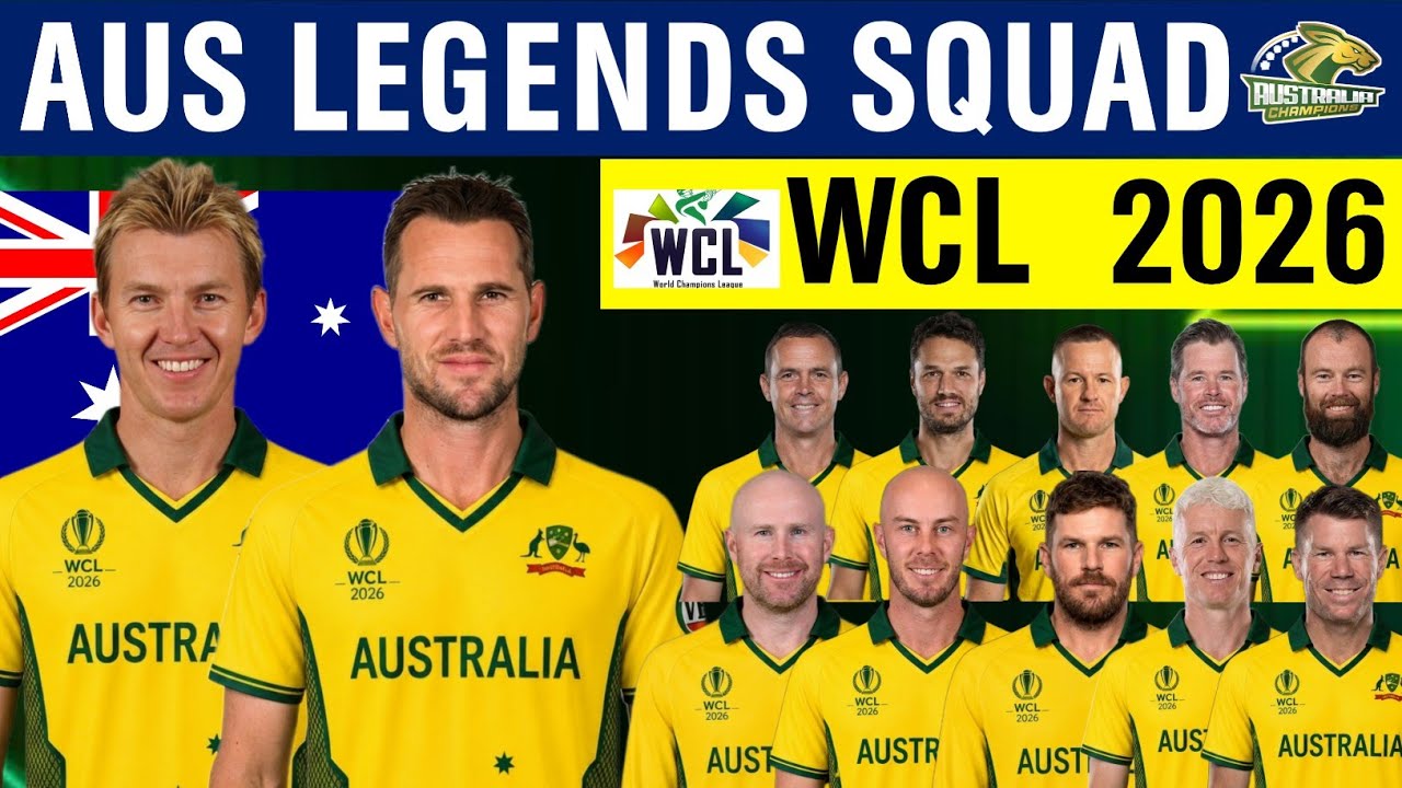 WCL 2026 Australia Legends Squad | Aus Champions Squad for World Championship of Legends Season 3