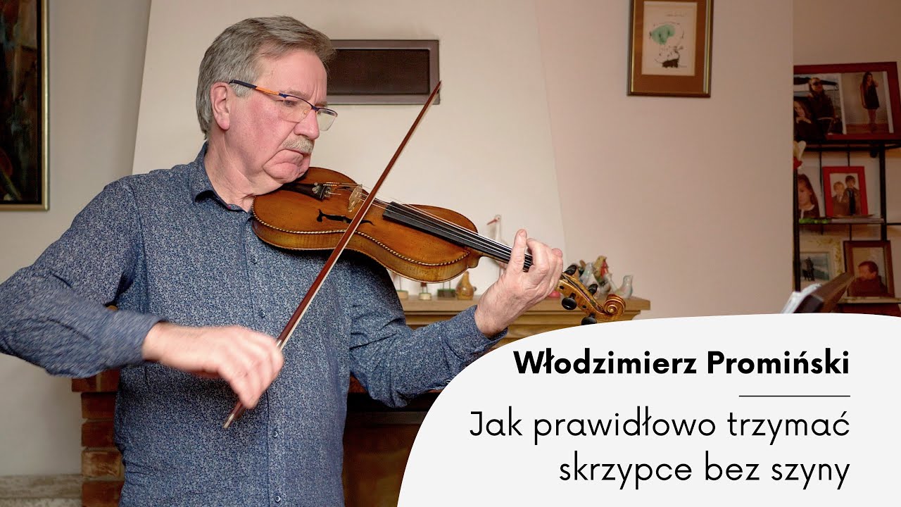 Jak prawidłowo trzymać skrzypce bez szyny (żeberka) | Włodzimierz Promiński