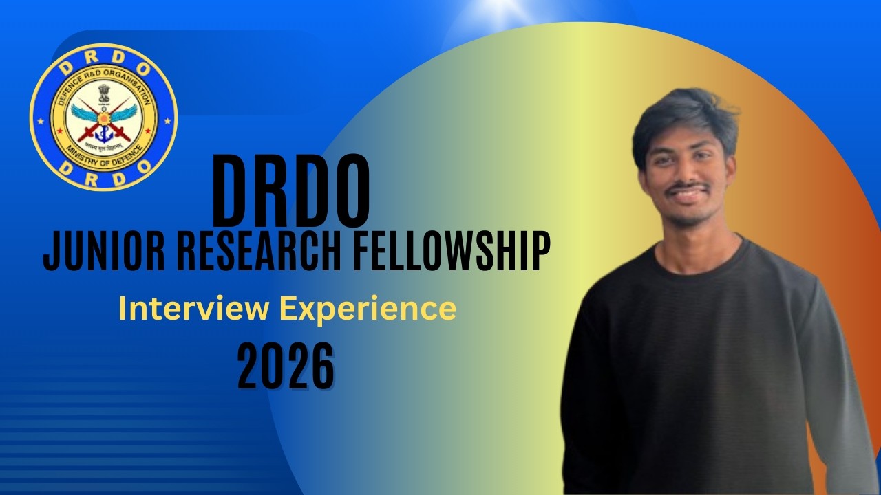 My JRF Interview Experience at DRDO | Questions Asked | Complete Process