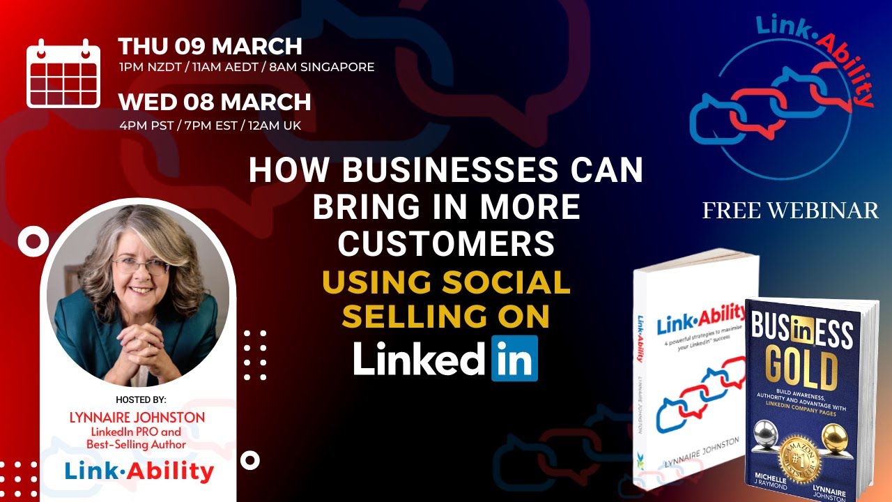 Link∙Ability Webinar - How Businesses Use Social Selling on LinkedIn™️ to Bring in More Customers