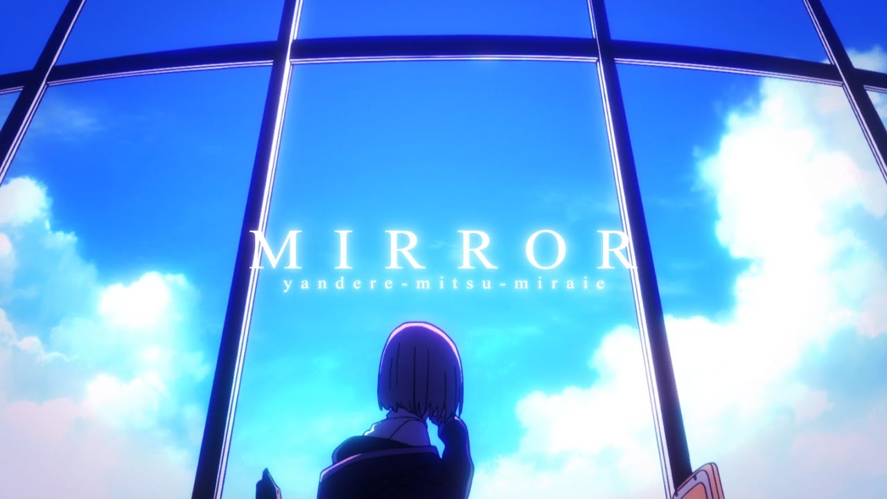 mirror / mitsu x miraie