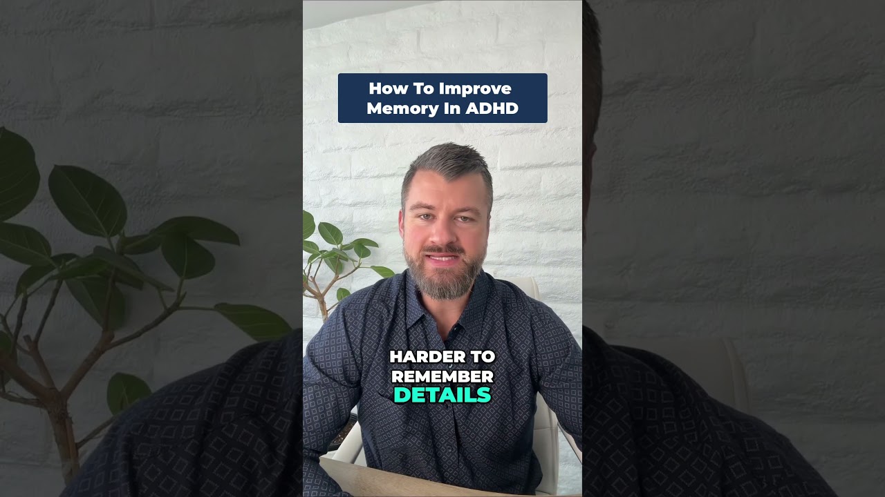How To Improve Memory In ADHD