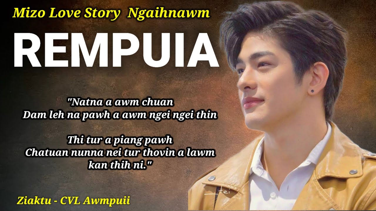 REMPUIA (Mizo Love Story) // CVL Awmpuii