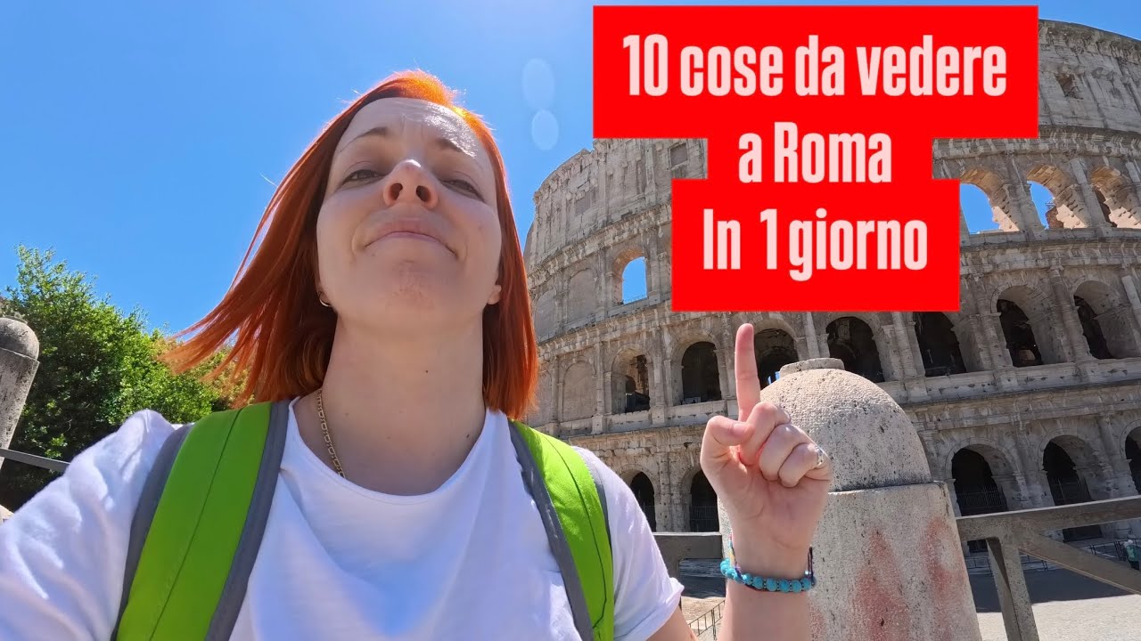 10 cose da VEDERE a ROMA in 1 GIORNO