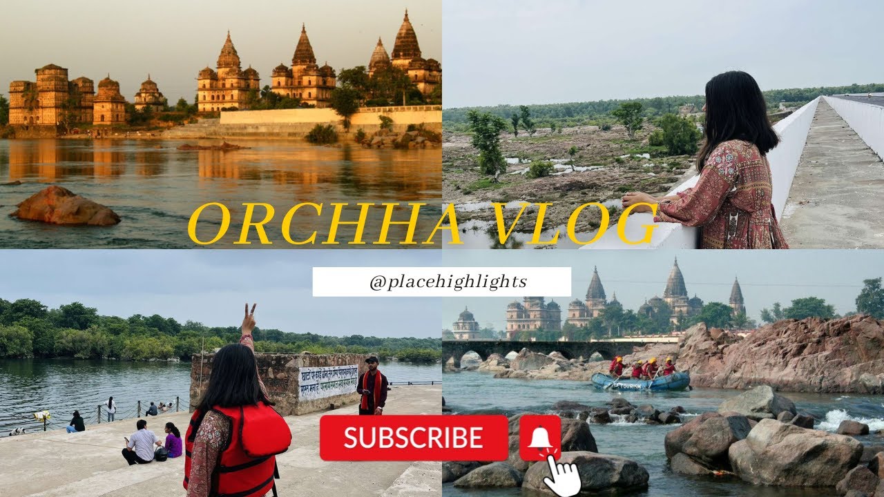 Orchha Travel Vlog 2023 | Things to do in Orchha | Kanchana Ghats- Place Highlights