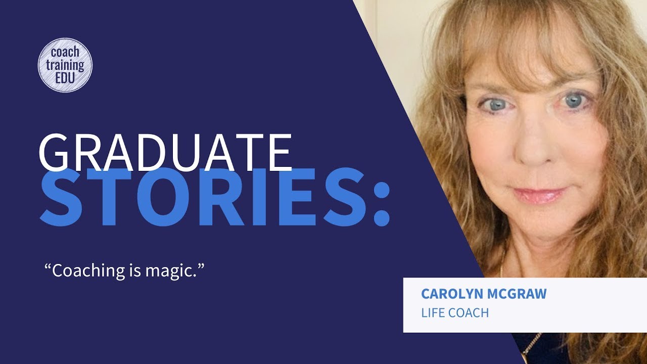 CTEDU Graduate Carolyn McGraw | Coaching is Magic