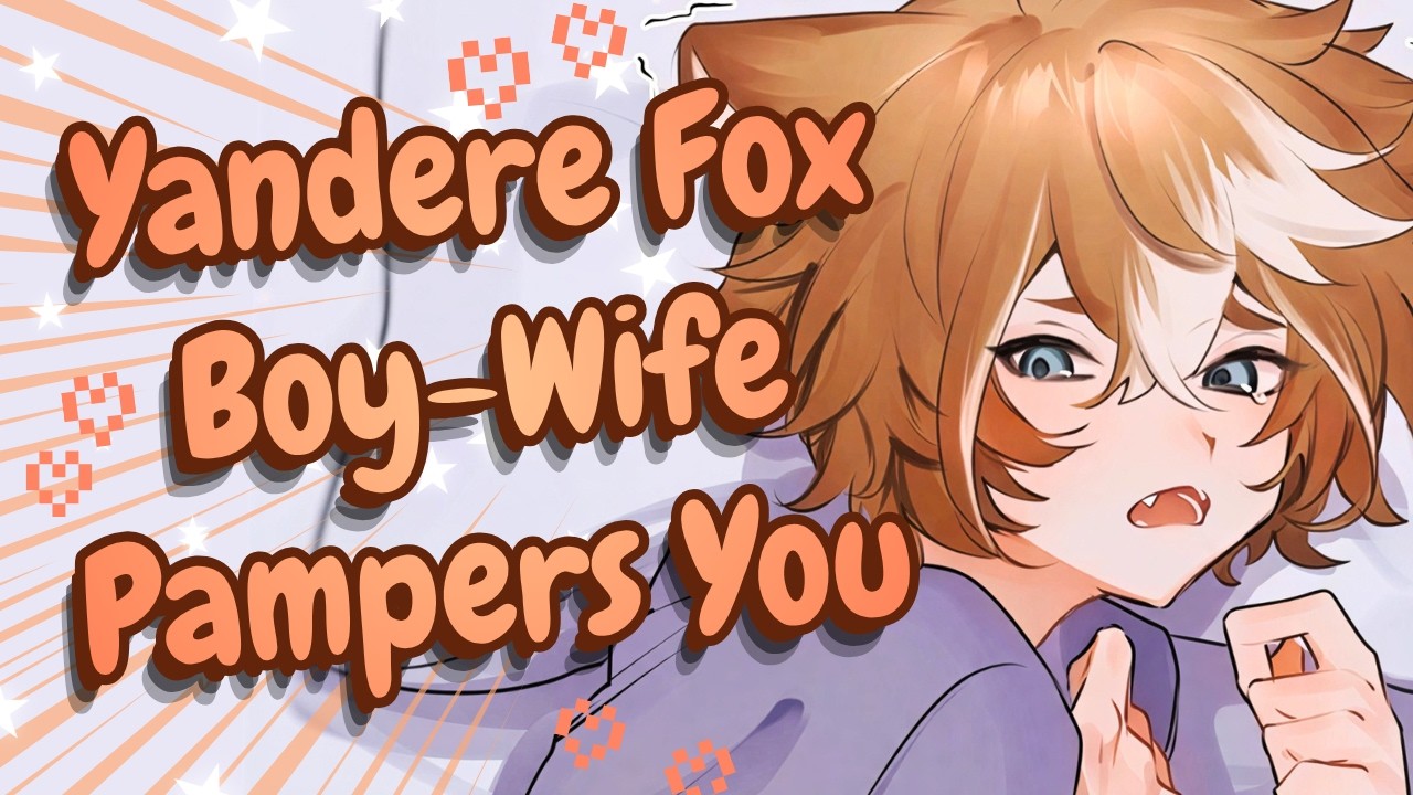 ASMR || Yandere Fox Boy-Wife Pampers You 🧡 [m4a]