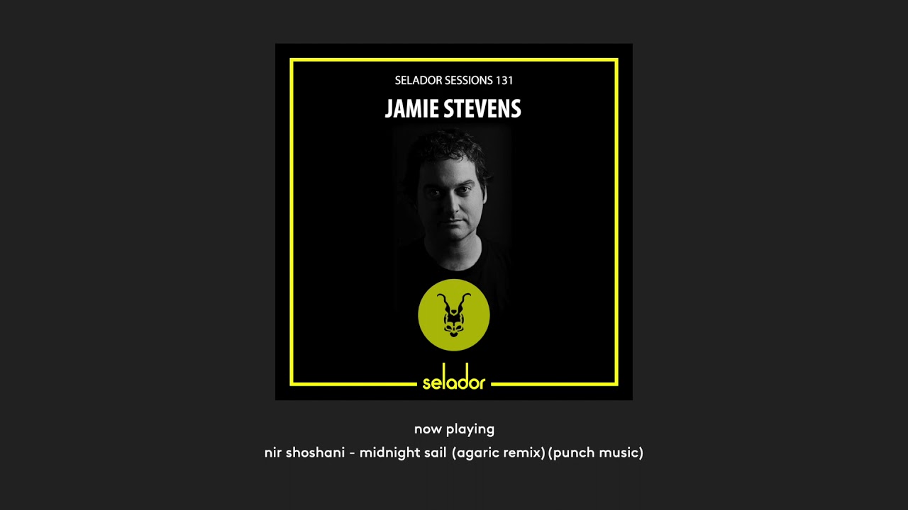 Selador Sessions 131 | Jamie Stevens DJ Mix