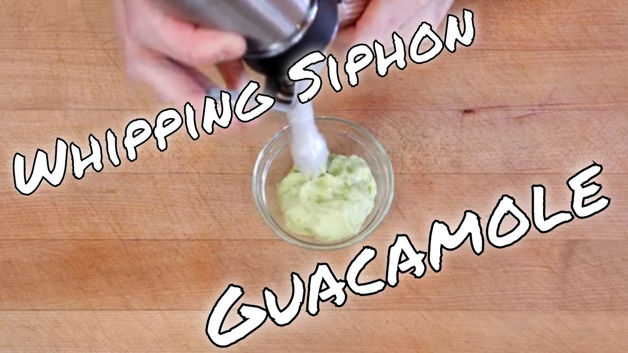 I Put Guacamole in a Whipping Siphon... Here’s What Happened