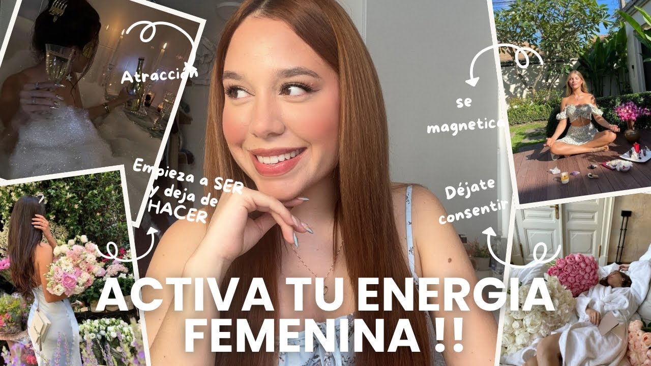 COMO ACTIVAR TU ENERGÍA FEMENINA - consejos de oro de una ex mujer masculina.