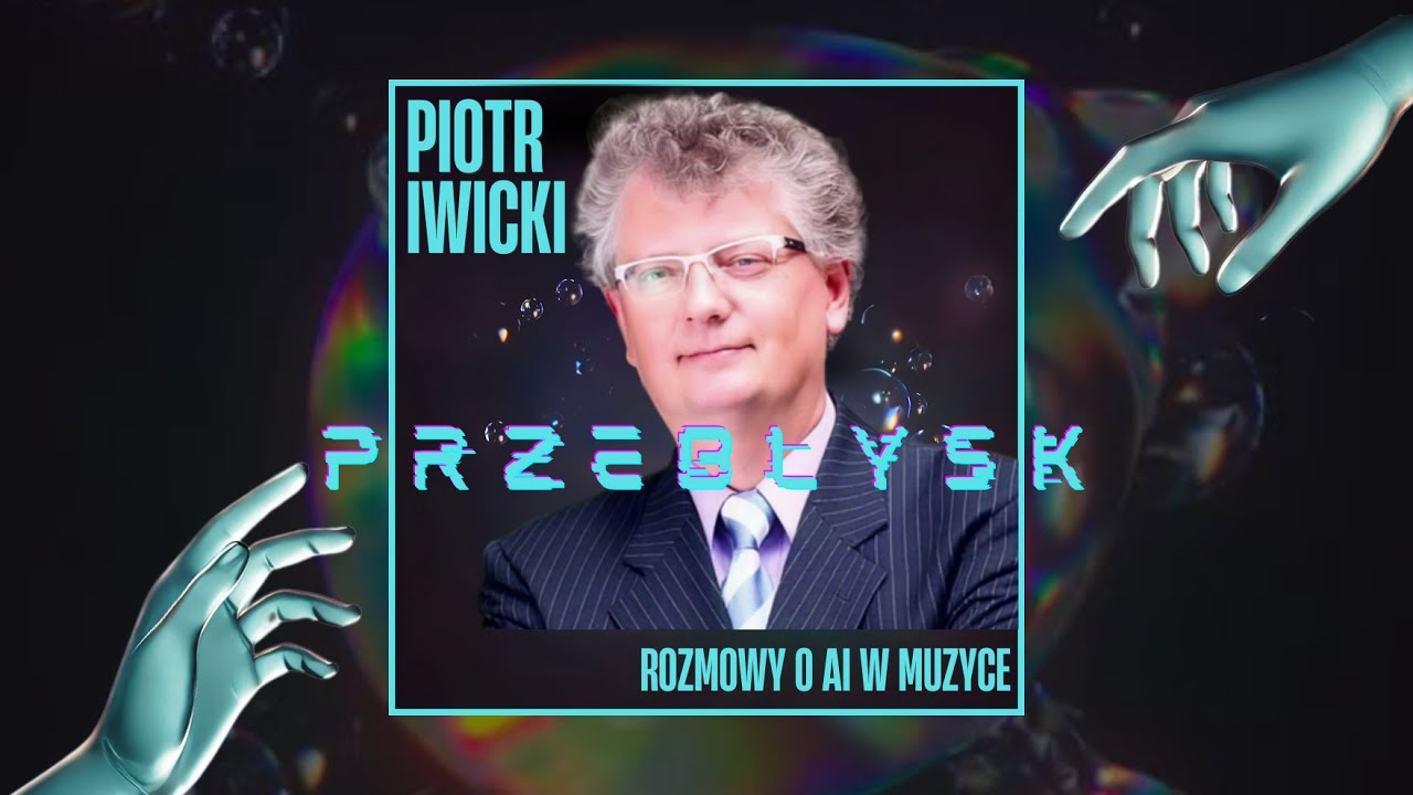 PRZEBŁYSK #2 &ndash; Piotr Iwicki | Prawo Autorskie | Podcast o AI w Muzyce 🧠🤖✨