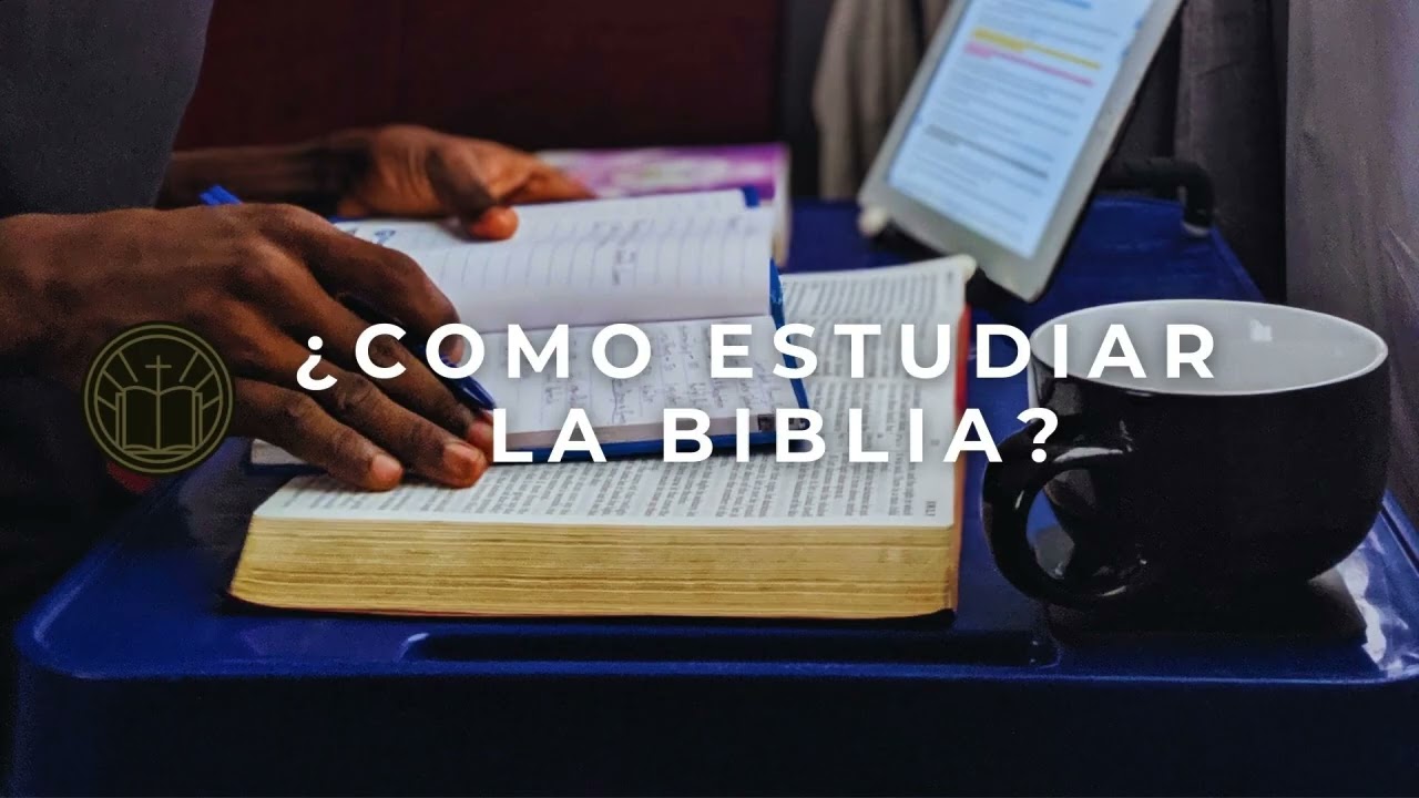 Cómo estudiar la Biblia
