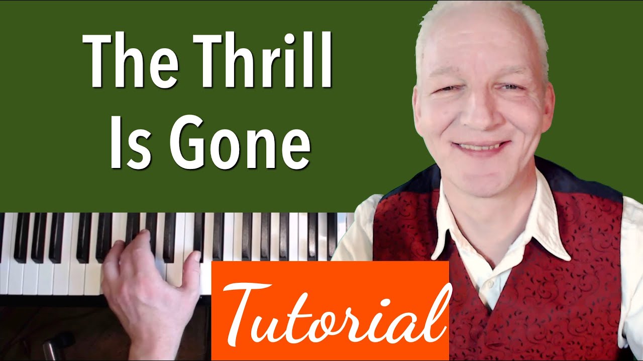 The Thrill Is Gone, piano tutorial in C, Slow Blues