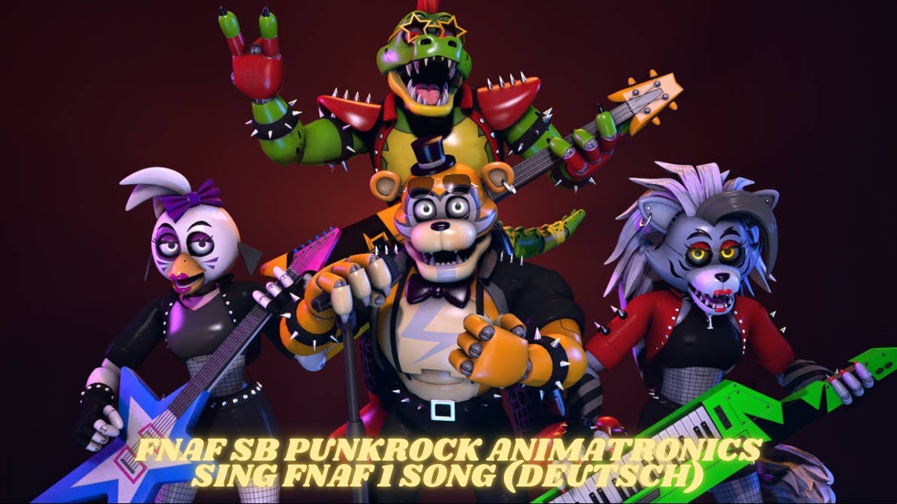 FNAF SB Punkrock Animatronics Sing FNAF 1 Song (Deutsch)
